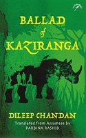 Ballad of Kaziranga