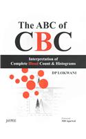 The ABC of Cbc: Interpretation of Complete Blood Count and Histograms