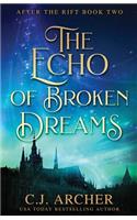 The Echo of Broken Dreams