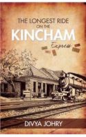 The Longest Ride on the Kincham Express