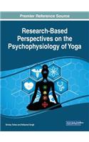 Research-Based Perspectives on the Psychophysiology of Yoga