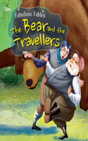 Fabulous Fables-The Bear And The Travellers