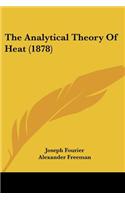 The Analytical Theory Of Heat (1878)