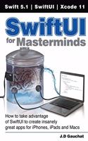 SwiftUI for Masterminds