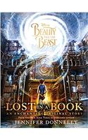 Disney: Beauty and the Beast Lost in a Book an Enchanting Original Story