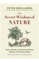 The Secret Wisdom of Nature