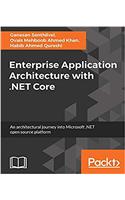 Enterprise Application Architecture with .NET Core