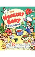 The Healthy Body Cookbook