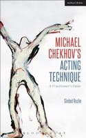 Michael Chekhov's Acting Technique