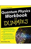 Quantum Physics Workbook for Dummies