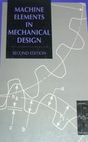 Machine Elements Mechanical Design (Merrill's international Series in Engineering Technology)