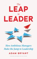 The Leap to Leader