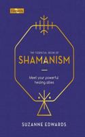 The Essential Book of Shamanism