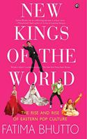 New Kings Of The World: The Rise And Rise Of Eastern Pop Culture