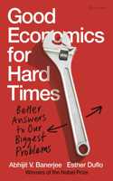 Good Economics for Hard Times