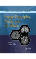 Image Principles, Neck, and the Brain