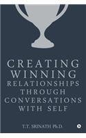 Creating Winning Relationships Through Conversations with Self