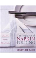 The Simple Art of Napkin Folding