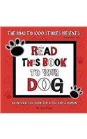 Read This Book to Your Dog