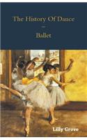 The History Of Dance - Ballet