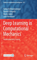 Deep Learning in Computational Mechanics