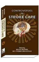 Controversies in Stroke Care