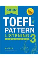 KALLIS' iBT TOEFL Pattern Listening 3