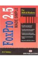 FoxPro 2.5 Made Simple for DOS and Windows