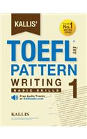 Kallis' TOEFL iBT Pattern Writing 1