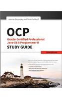 OCP - Oracle Certified Professional Java SE 8 Programmer II Study Guide - Exam 1Z0-809