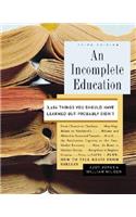 An Incomplete Education