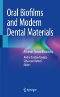 Oral Biofilms and Modern Dental Materials