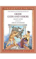 The Simon & Schuster Book of Greek Gods and Heroes