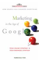 Marketing In The Age Of Google: Your Online Strategy Is Your Business Strategy