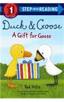 Duck & Goose, a Gift for Goose