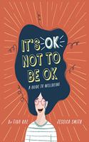 It's OK Not to Be OK