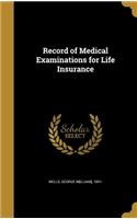 Record of Medical Examinations for Life Insurance