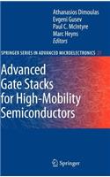 Advanced Gate Stacks for High-Mobility Semiconductors