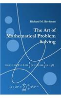 The Art of Mathematical Problem Solving