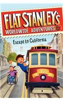 Flat Stanley's Worldwide Adventures #12: Escape to California