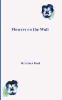 Flowers on the Wall