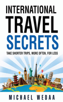 International Travel Secrets