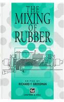 The Mixing of Rubber