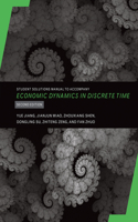 Student Solutions Manual to Accompany Economic Dynamics in Discrete Time, Second Edition