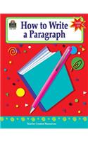 How to Write a Paragraph, Grades 6-8