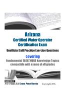 Arizona Certified Water Operator Certification Exam Unofficial Self Practice Exercise Questions