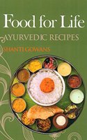 Food for Life: Ayurvedic Recipes