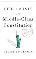 The Crisis of the Middle-Class Constitution