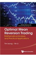 Optimal Mean Reversion Trading: Mathematical Analysis and Practical Applications