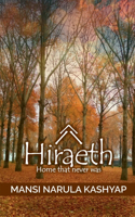 Hiraeth: Home that never was